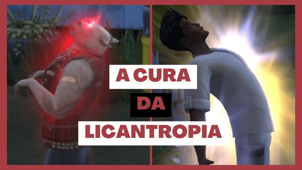 A CURA DA LICANTROPIA! COMO DEIXAR DE SER LOBISIM/LOBISOMEM - The Sims 4
