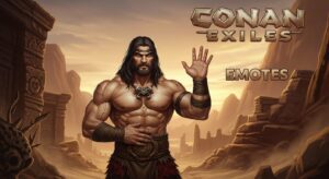 Emotes em Conan Exiles: Como Encontrar, Usar e Desbloquear Todos