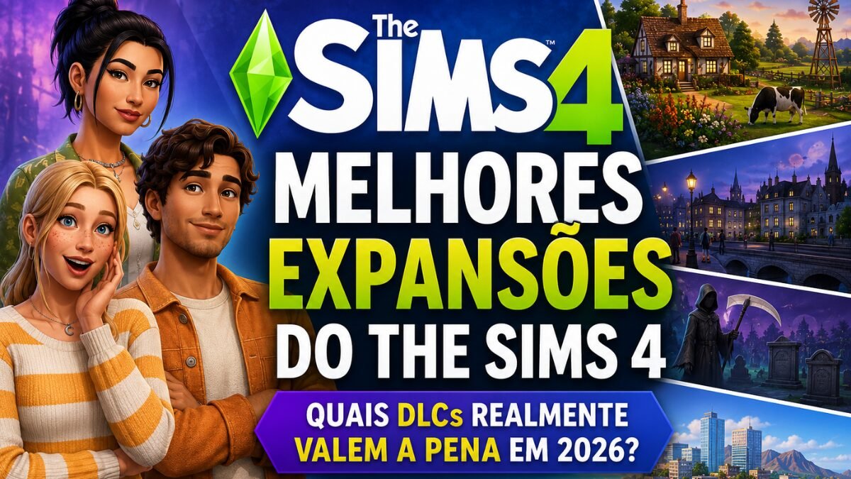 Melhores Expansões do The Sims 4 em 2026: Ranking Atualizado das DLCs que Realmente Valem a Pena